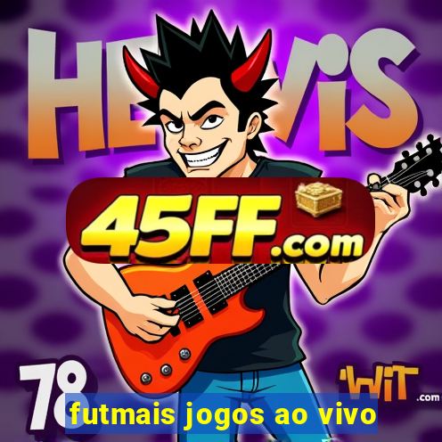 futmais jogos ao vivo